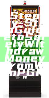 "Step-by-Step Guide to Safely Withdraw Money from WinPGK"